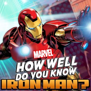How Well Do you Know Iron Man? How Well Do you Know Iron Man?