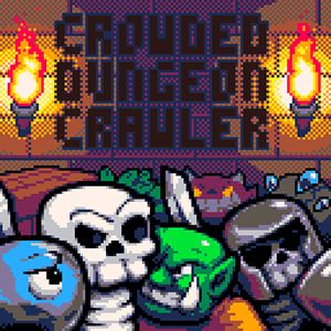 Crowded Dungeon Crawler Crowded Dungeon Crawler