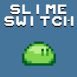 Slime Switch Slime Switch
