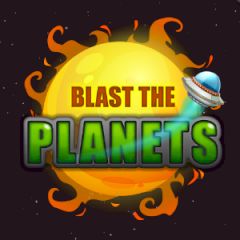 Blast the Planets