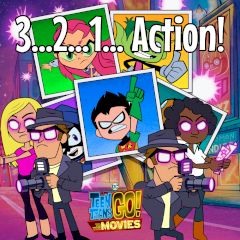 Teen Titans Go! 3… 2… 1… Action!